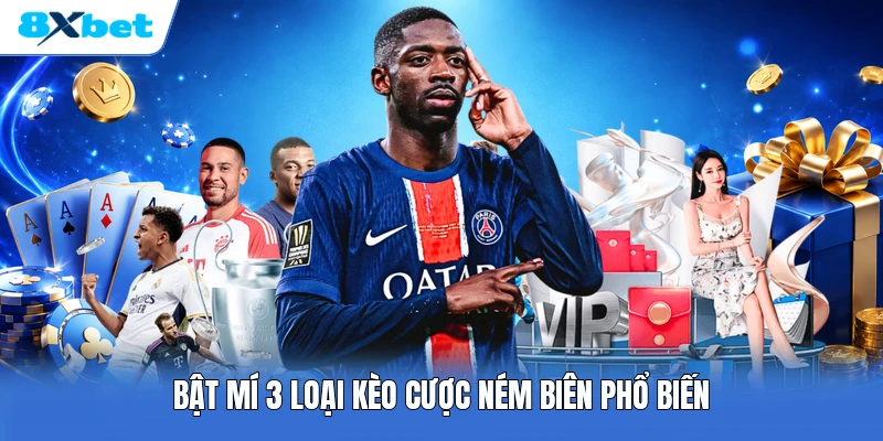 Bật mí 3 loại kèo cược ném biên phổ biến