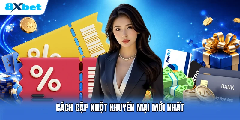 Cách cập nhật khuyến mại mới nhất