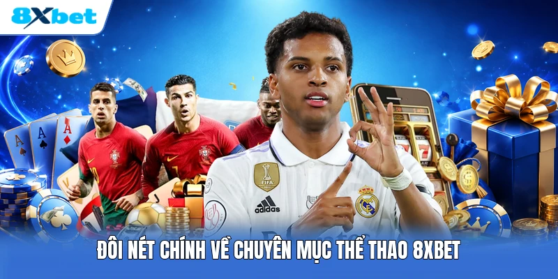 Đôi nét chính về chuyên mục thể thao 8XBET