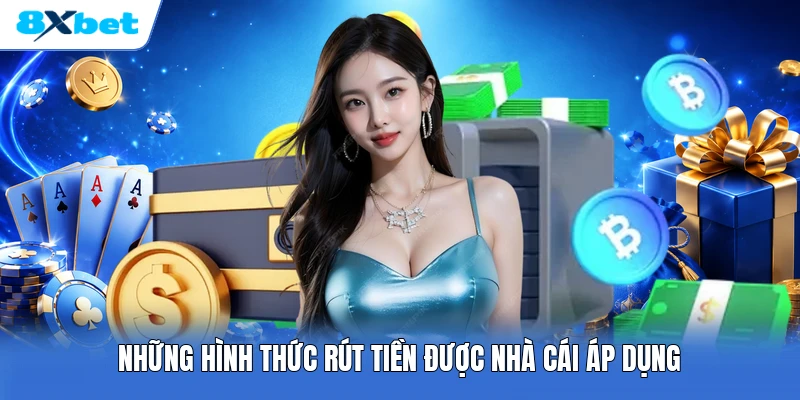 Những hình thức rút tiền được nhà cái áp dụng