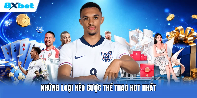 Những loại kèo cược thể thao hot nhất