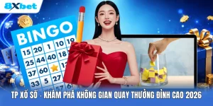 TP Xổ Số | Khám Phá Không Gian Quay Thưởng Đỉnh Cao 2026