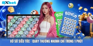 Xổ Số Siêu Tốc | Quay Thưởng Nhanh Chỉ Trong 1 Phút